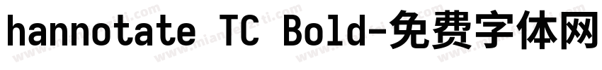 hannotate TC Bold字体转换